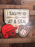 Funny Baseball Wall Decor Sign, I Teach My Kid to Hit & Steal | Baseball Coach Gift