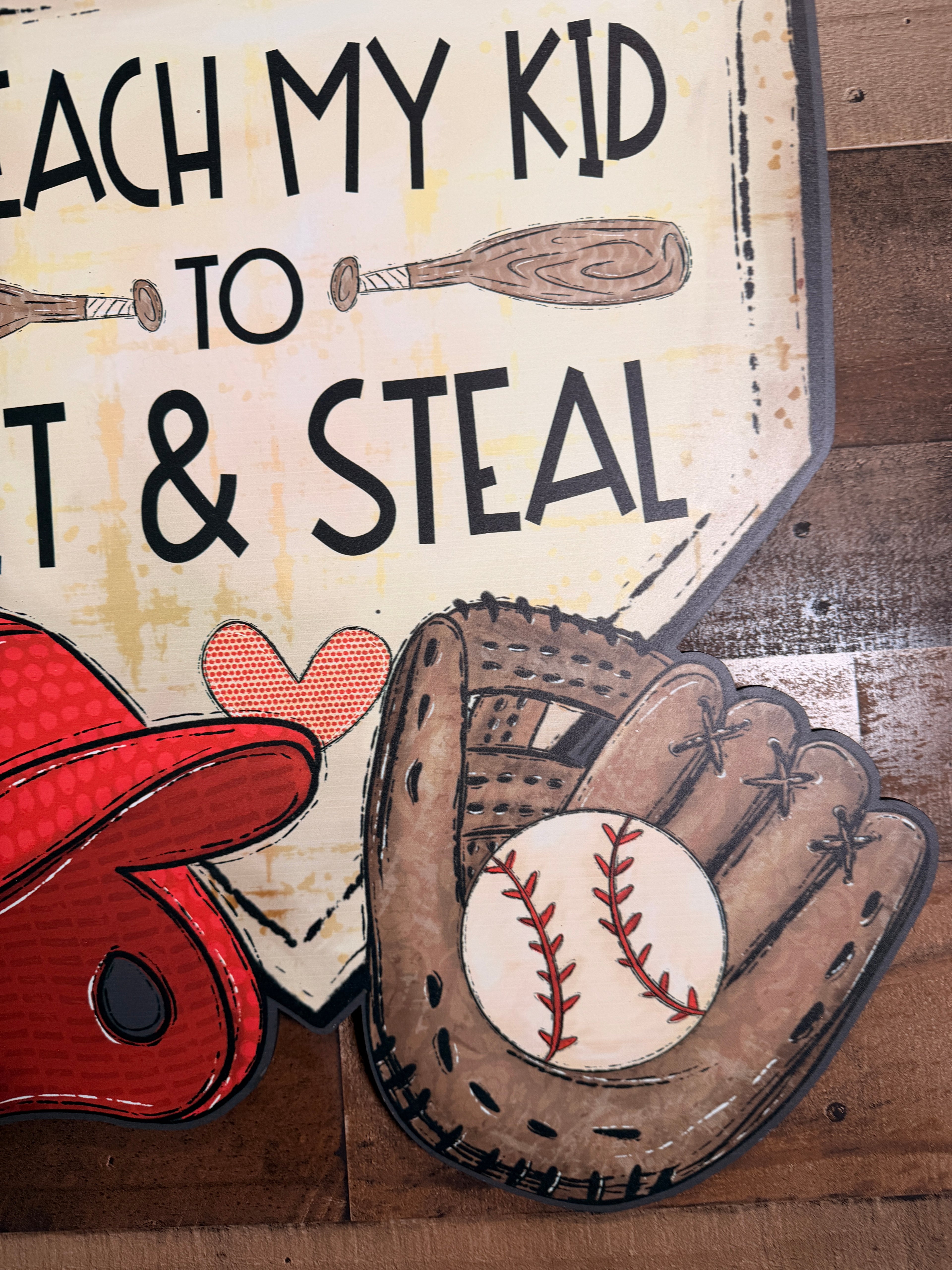 Funny Baseball Wall Decor Sign, I Teach My Kid to Hit & Steal | Baseball Coach Gift